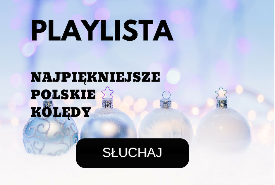 Playlista Najpopularniejsze polskie kolędy