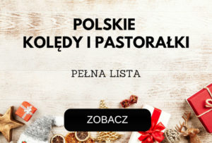 Polskie kolędy i pastorałki - pełna lista