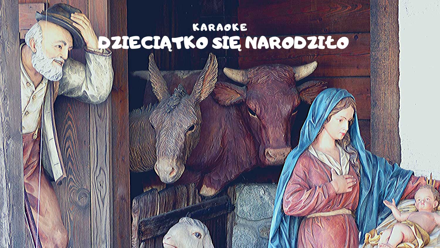 Dzieciątko się narodziło karaoke