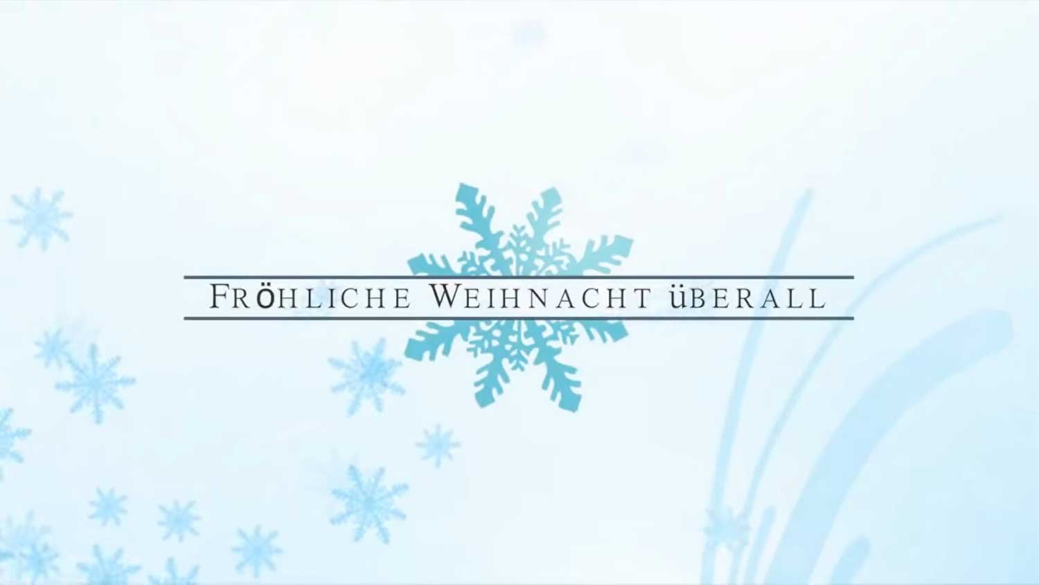 Fröhliche Weihnacht überall