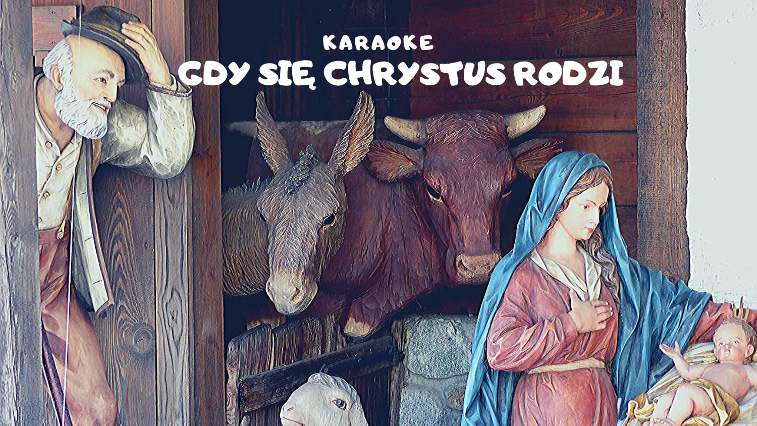 Gdy się Chrystus rodzi karaoke