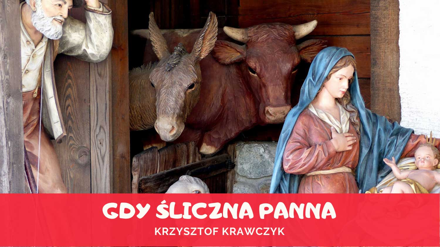 Gdy śliczna Panna - Krzysztof Krawczyk