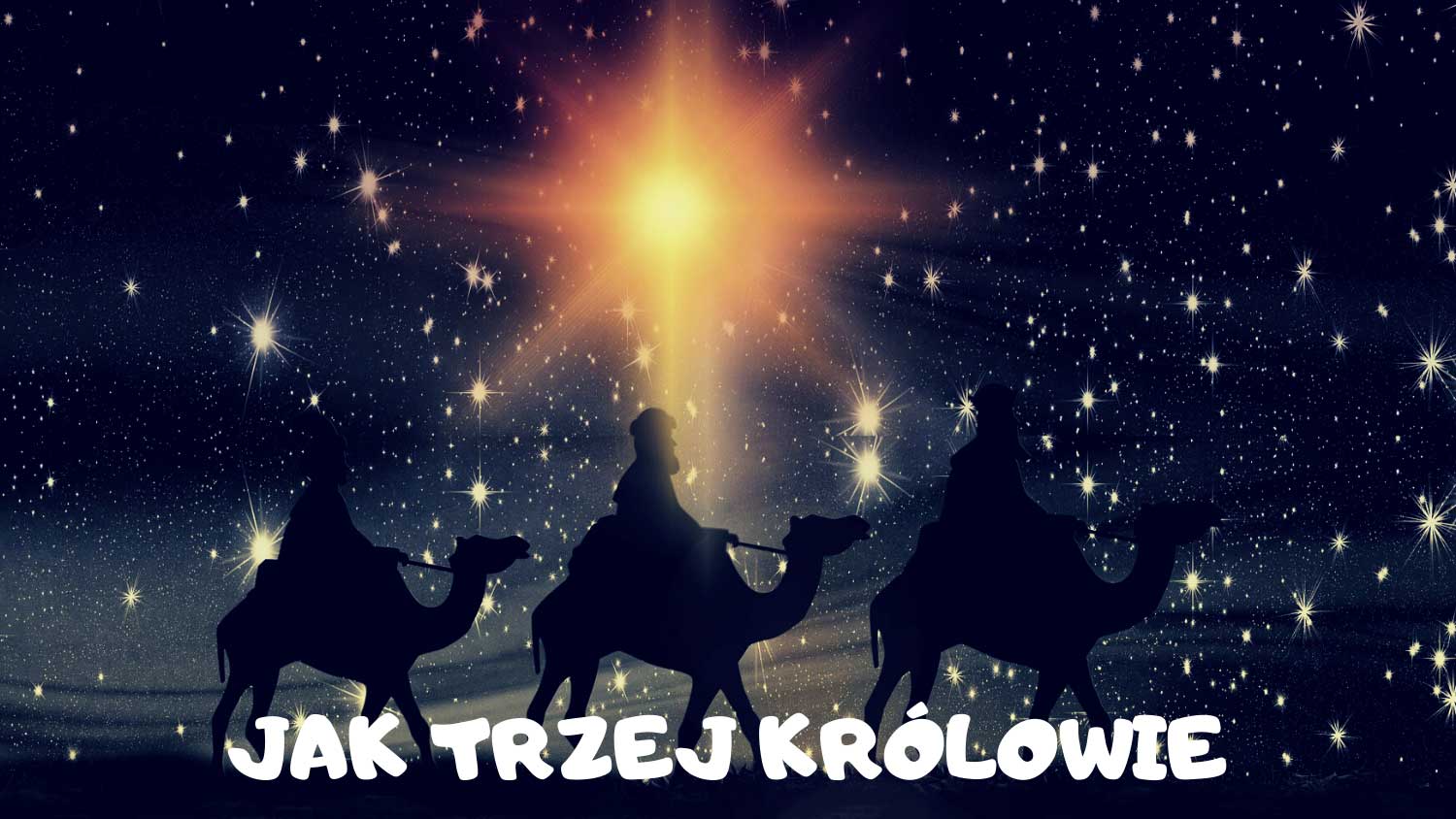 Kolęda Jak Trzej Królowie