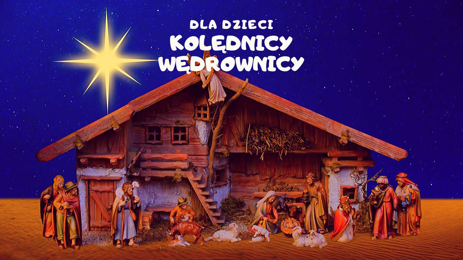 Dla dzieci - Kolędnicy wędrownicy