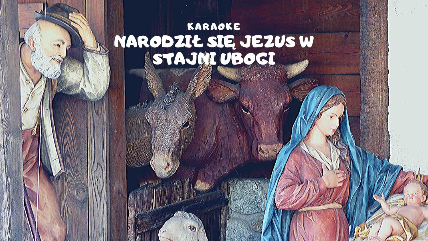 Narodził się Jezus w stajni ubogi KARAOKE