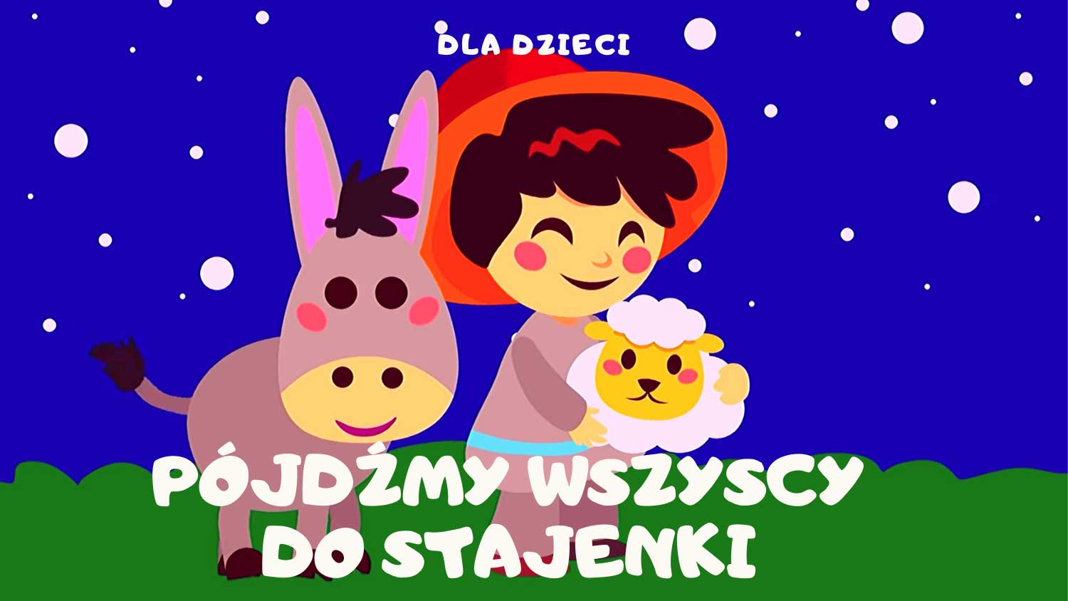 Pójdźmy wszyscy do stajenki dla dziecka